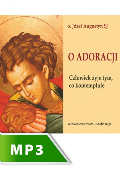 O adoracji O adoracji