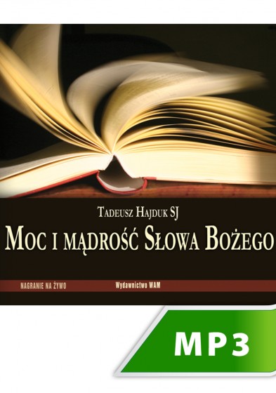Moc i mądrość Słowa Bożego