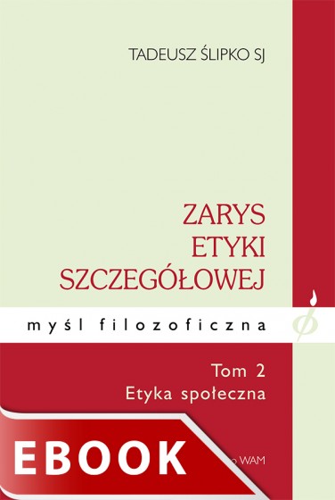 Zarys etyki szczegółowej - Tom II