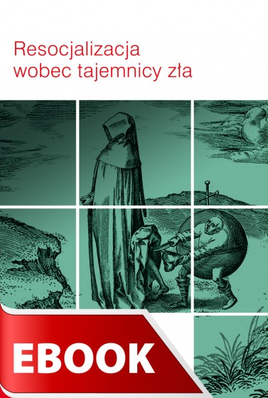 Resocjalizacja wobec tajemnicy zła