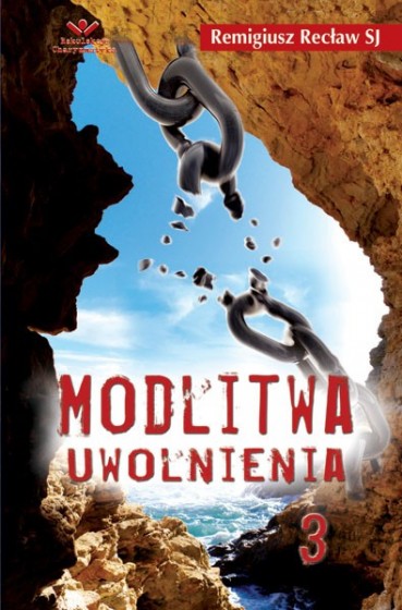 Modlitwa uwolnienia - część III