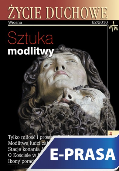 Życie Duchowe 62/2010 (Wiosna)