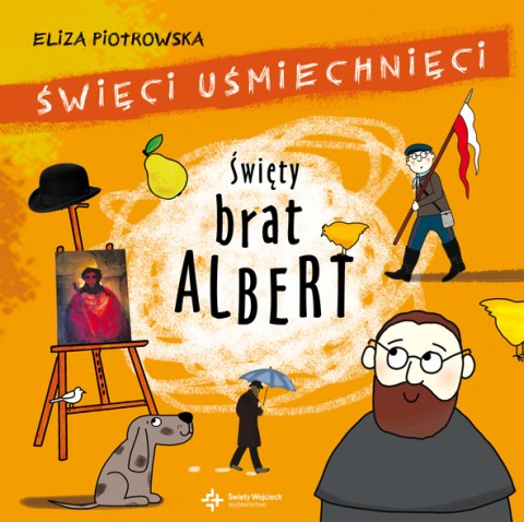 Święty brat Albert Święci uśmiechnięci