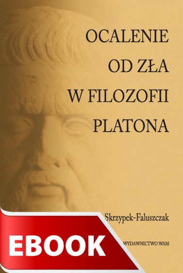 Ocalenie od zła w filozofii Platona