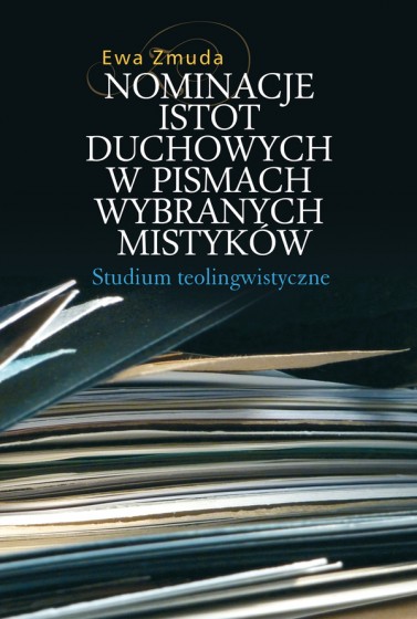 Nominacje istot duchowych w pismach wybranych mistyków