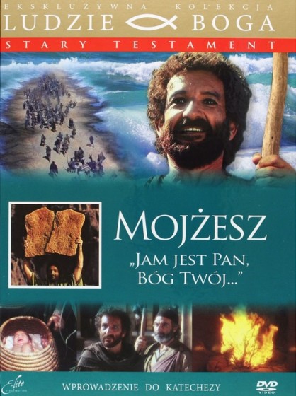 Mojżesz / Jam jest Pan, Bóg twój