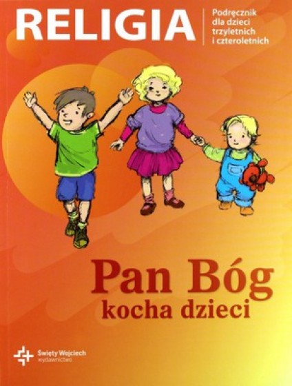Pan Bóg kocha dzieci / Wojciech