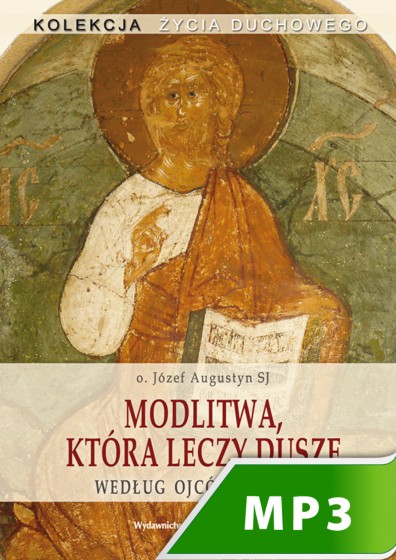 Modlitwa, która leczy duszę
