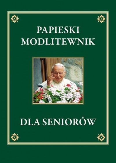 Papieski modlitewnik dla seniorów