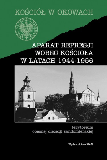 Aparat represji wobec Kościoła w latach 1944-1956