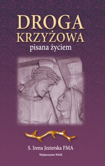 Droga krzyżowa pisana życiem