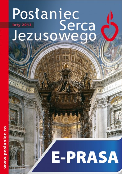 Posłaniec Serca Jezusowego - luty 2013 Posłaniec Serca Jezusowego - luty 2013
