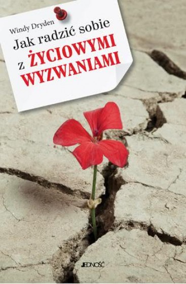 Jak radzić sobie z życiowymi wyzwaniami