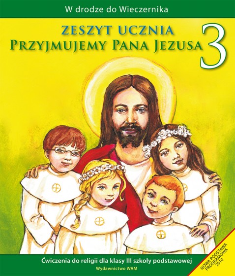 Przyjmujemy Pana Jezusa - zeszyt ucznia