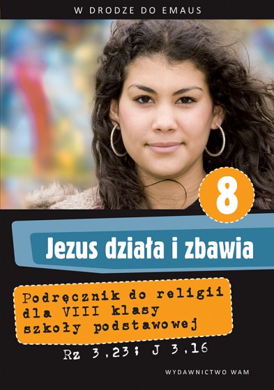 Jezus działa i zbawia - katechizm