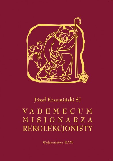 Vademecum misjonarza rekolekcjonisty