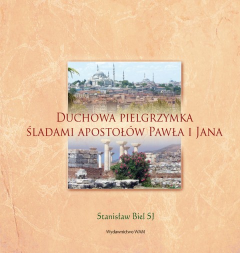 Duchowa pielgrzymka śladami Apostołów Pawała i Jana