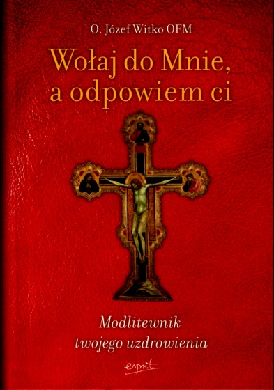 Wołaj do Mnie, a odpowiem ci