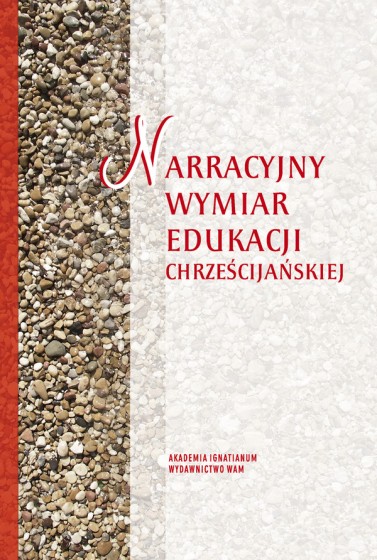 Narracyjny wymiar edukacji chrześcijańskiej