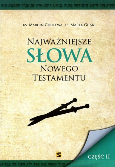 Najważniejsze słowa Nowego Testamentu - część II
