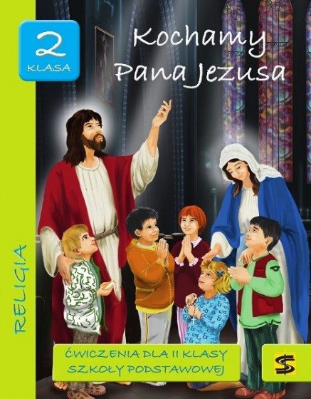 Kochamy Pana Jezusa / Stanisław