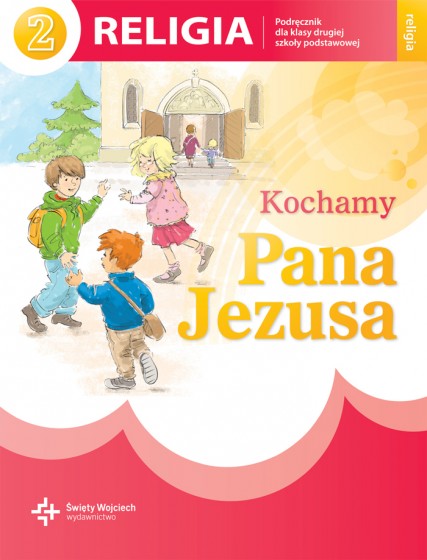 Kochamy Pana Jezusa / Wojciech