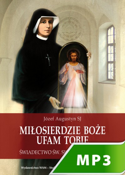 Miłosierdzie Boże - ufam Tobie