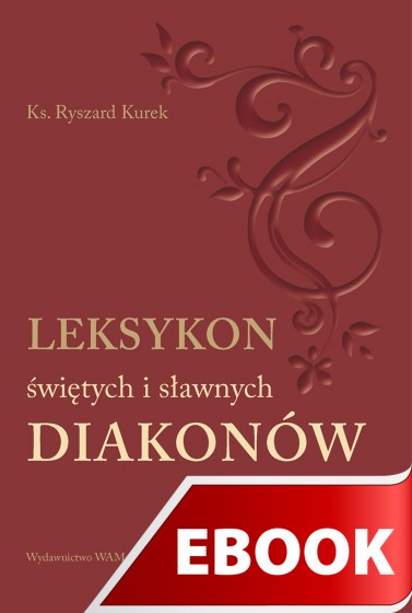Leksykon świętych i sławnych diakonów