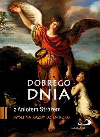 Dobrego dnia z Aniołem Stróżem 