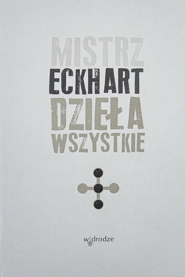 Mistrz Eckhart. Dzieła wszystkie. Tom II