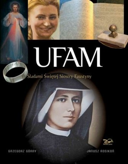 Ufam Śladami Świętej Siostry Faustyny