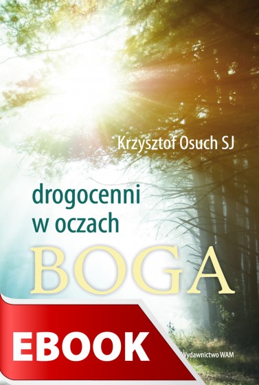 Drogocenni w oczach Boga