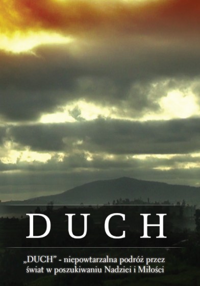 Duch. Niepowtarzalna podróż