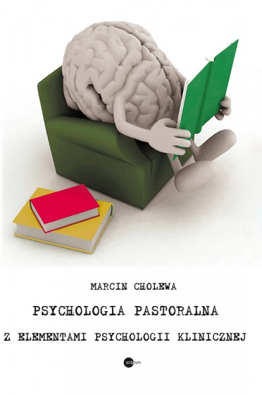 Psychologia pastoralna z elementami psychologii klinicznej Psychologia pastoralna z elementami psychologii klinicznej