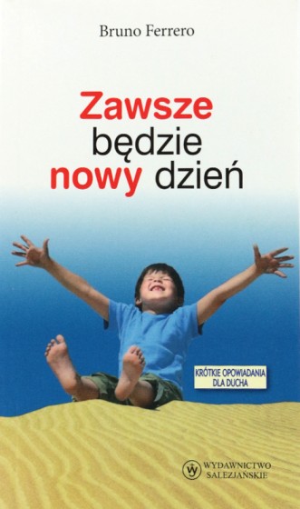 Zawsze będzie nowy dzień