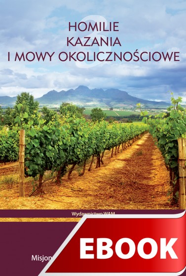 Homilie, kazania i mowy okolicznościowe Tom 3