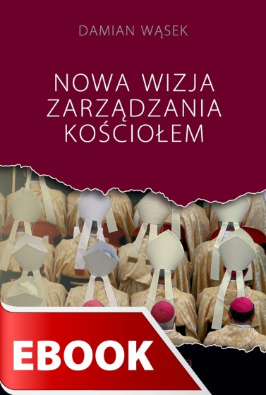 Nowa wizja zarządzania Kościołem