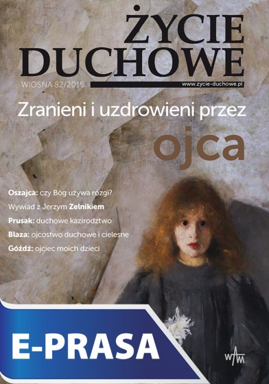 Życie Duchowe 82/2015 (Wiosna)