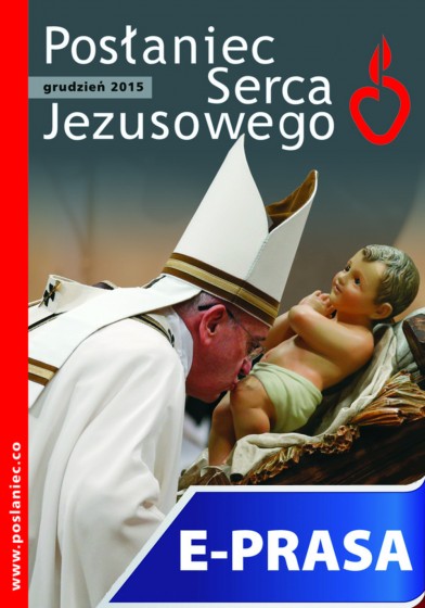 Posłaniec Serca Jezusowego - grudzień 2015