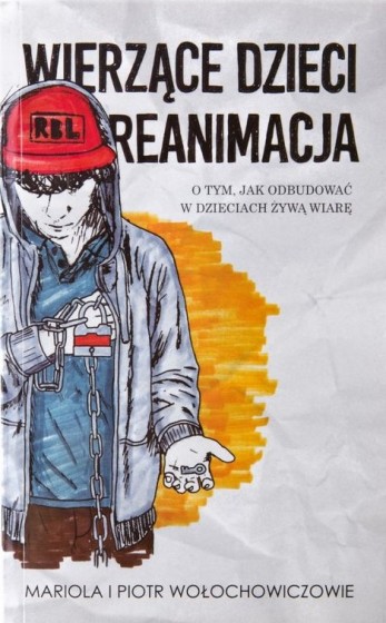 Wierzące dzieci. Reanimacja Tom 2