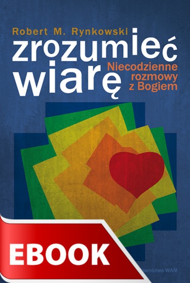 Zrozumieć wiarę