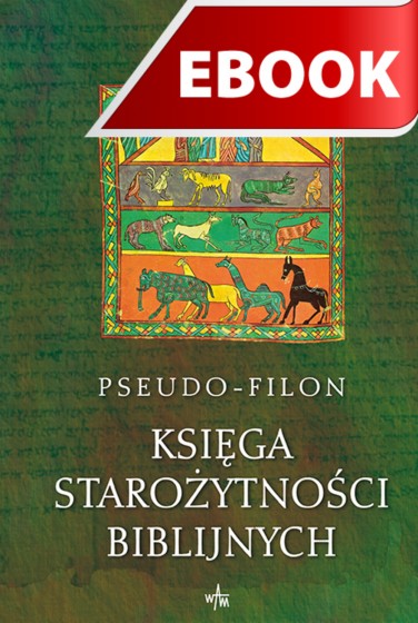 Księga Starożytności Biblijnych Księga Starożytności Biblijnych