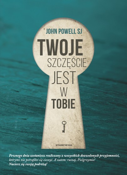 Twoje szczęście jest w tobie