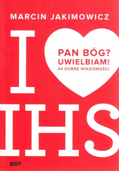 Pan Bóg? Uwielbiam!
