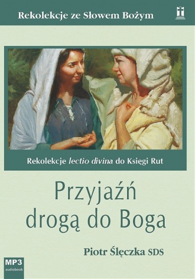 Przyjaźń drogą do Boga