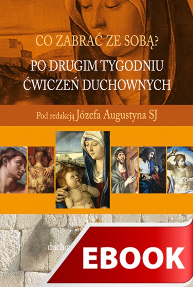 Po drugim tygodniu Ćwiczeń duchownych