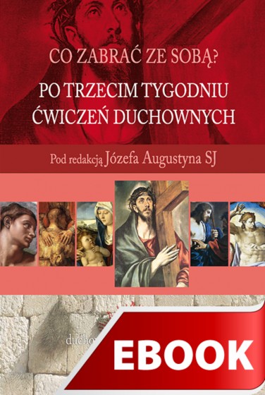 Po trzecim tygodniu Ćwiczeń duchownych