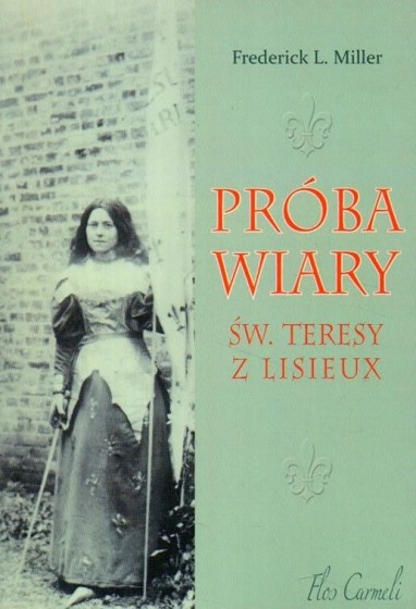 Próba wiary św. Teresy z Lisieux
