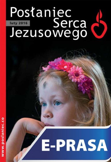 Posłaniec Serca Jezusowego - luty 2016