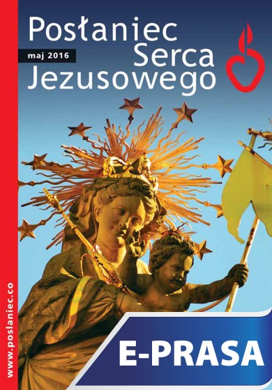 Posłaniec Serca Jezusowego - maj 2016
